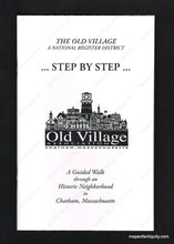 Load image into Gallery viewer, Black-and-White-paperback-book.-The-Old-Village-A-National-Register-District-Step-by-Step-Books-Chatham--Old-Village-Association-Maps-Of-Antiquity