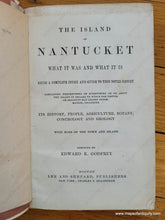 Load image into Gallery viewer, Genuine-Antique-Book-The-Island-of-Nantucket-What-It-Was-and-What-It-Is-Being-a-Complete-Index-and-Guide-to-this-Noted-Resort-1882-Godfrey-Maps-Of-Antiquity