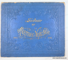 Load image into Gallery viewer, A vintage embossed blue paper cover with gold lettering reading 'Souvenir of Martha's Vineyard' and the years 1892 and 1893, photographed against a white background.