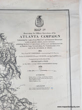 Load image into Gallery viewer, 1874 - Map IV Illustrating the Military Operations of the Atlanta Campaign - Genuine Antique Map
