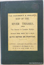 Load image into Gallery viewer, Genuine-Antique-Map-The-Oarsmans-and-Anglers-Map-of-the-River-Thames-from-its-source-to-London-Bridge--England-Antique-Folding-Maps--1920-Stanford-Maps-Of-Antiquity-1800s-19th-century