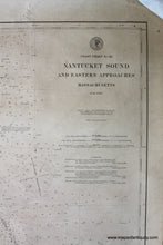 Load image into Gallery viewer, 1896 - Nantucket Sound And Eastern Approaches Massachusetts Antique Chart Genuine Nautical