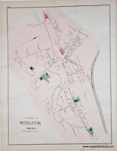 Load image into Gallery viewer, Antique map of the Village of Middleton, Massachusetts, showing street layouts, fields, and labeled buildings in black, white, and muted pink with small green and red highlights.