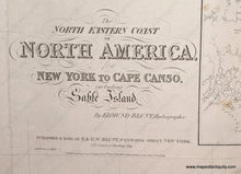 Load image into Gallery viewer, 1828 - The North Eastern Coast Of America From New York To Cape Canso Including Sable Island Blunt