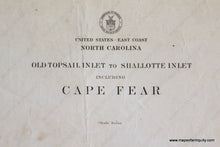 Load image into Gallery viewer, Genuine-Antique-Nautical-Chart-Old-Topsail-Inlet-to-Shallotte-Inlet-including-Cape-Fear--1911-U-S-Coast-and-Geodetic-Survey---Maps-Of-Antiquity