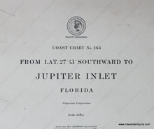 Load image into Gallery viewer, Genuine-Antique-Nautical-Chart-From-latitude-27-41-Southward-to-Jupiter-Inlet--1911-U-S-Coast-and-Geodetic-Survey--Maps-Of-Antiquity
