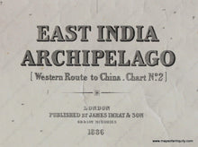 Load image into Gallery viewer, Genuine-Antique-Nautical-Chart-East-India-Archipelago-Western-Route-to-China-Chart-No-2--1886-James-Imray-&-Son--Maps-Of-Antiquity
