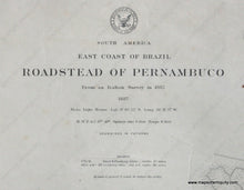 Load image into Gallery viewer, Genuine-Antique-Nautical-Chart-East-Coast-of-Brazil-Roadstead-of-Pernambuco-1887-Department-of-the-Navy-Bureau-of-Equipment--Maps-Of-Antiquity