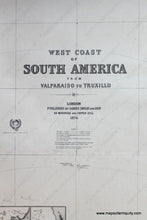 Load image into Gallery viewer, Genuine-Antique-Nautical-Chart-West-Coast-of-South-America-from-Valparaiso-to-Truxillo--1874-James-Imray-&-Son--Maps-Of-Antiquity