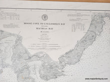 Load image into Gallery viewer, 1893 - Moose Cove to Englishman Bay, including Machias Bay, Maine - Genuine Antique Chart