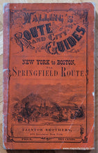 Load image into Gallery viewer, Genuine-Antique-Railroad-Booklet-and-Map-Map-showing-the-Springfield-Route-between-New-York-and-Boston-via-New-Haven-Hartford-Springfield-and-Worcester.-1867-Walling-/-Taintor-Brothers-Maps-Of-Antiquity