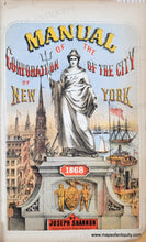 Load image into Gallery viewer, 1868 - Map of the City of New York, Prepared by W.C. Rogers & Co. Expressly for Joseph Shannon's Manual of N.Y. for 1868 - Genuine Antique Map