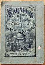 Load image into Gallery viewer, Genuine-Antique-Book-with-Maps-Saratoga-Illustrated:-The-Visitor's-Guide-of-Saratoga-Springs.-1888-Taintor-Brothers-Co.-Maps-Of-Antiquity