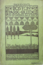 Load image into Gallery viewer, 1898 - Boston Park Guide By Sylvester Baxter With Maps And Illustrations Antique Booklet Map Genuine