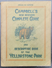 Load image into Gallery viewer, Genuine-Antique-Book-with-Map-Campbell's-New-Revised-Complete-Guide-and-Descriptive-Book-of-the-Yellowstone-Park-with-Map-of-the-Yellowstone-National-Park-1913-Burgoldt-Campbell-Maps-Of-Antiquity