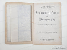 Load image into Gallery viewer, 1876 - Morrison's Stranger's Guide for Washington City (DC) with Numerous Engravings and Map - Genuine Antique Tourism Booklet
