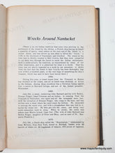 Load image into Gallery viewer, 1915 - Wrecks Around Nantucket 1664-1915 - Genuine Antique Book with Map
