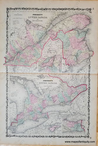 Genuine-Antique-Map-Johnsons-Lower-Canada-and-New-Brunswick-Johnsons-Upper-Canada-Canada-East-1861-Johnson-Browning-Maps-Of-Antiquity-1800s-19th-century