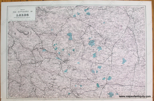 Antique-Map-Map-of-the-Environs-of-Leeds-Bradford-Halifax-York-&c.-c.-1890-Bacon-England-1800s-19th-century-Maps-of-Antiquity