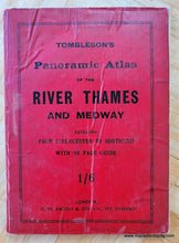 Load image into Gallery viewer, 1890 - Tombleson’s Panoramic Map Of The Thames And Medway Antique Genuine
