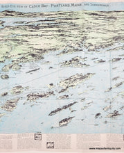 Load image into Gallery viewer, A vintage map 'Bird's Eye View of Casco Bay, Portland, Maine, and Surroundings,' showing illustrated coastlines, islands, and water in pale blue, green, and beige tones, with printed text panels along the bottom.
