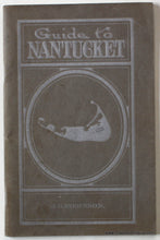 Load image into Gallery viewer, Antique Guide to Nantucket travel booklet published in 1918 by J.H. Robinson
