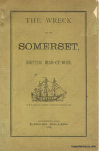 Load image into Gallery viewer, Antique-History-Booklet-The-Wreck-of-the-Somerset-United-States--1894-Provincetown-Advocate-Maps-Of-Antiquity
