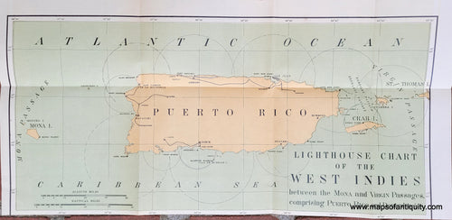 NAU418-Genuine-Antique-Chart-Puerto-Rico-Third-L-H-Subdistrict-West-Indies-between-the-Mona-and-Virgin-Passages-comprising-Porto-Rico-1899-U-S-Light-House-Service