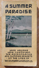 Load image into Gallery viewer, Genuine-Antique-Printed-Color-Folding-Map-in-Book-A-Summer-Paradise.-Lake-George-Lake-Champlain-the-Adirondacks-and-Summer-Resorts-on-the-Lines-of-the-Delaware-Hudson-Co.-1922-Delaware-Hudson-Co.-Maps-Of-Antiquity
