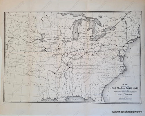 Genuine-Antique-Map-Map-showing-the-Rail-Road-and-Canal-Lines-used-in-the-Determination-of-Elevations-by-James-T-Gardner-1873-Gardner-Maps-Of-Antiquity