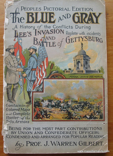 Antique-Historical-Book-Peoples-Pictorial-Edition-The-Blue-and-Gray-A-History-of-the-Conflicts-During-Lee's-Invasion-and-Battle-of-Gettysburg**********-Civil-War-Historical-Books-1922-Prof.-J.-Warren-Gilbert-Maps-Of-Antiquity