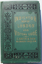 Load image into Gallery viewer, Antique-Folding-City-Map-Tape-Indicator-Map-of-London-and-Visitors-Guide**********-Towns-and-Cities-London-1883-C.-Smith-and-Son-Maps-Of-Antiquity
