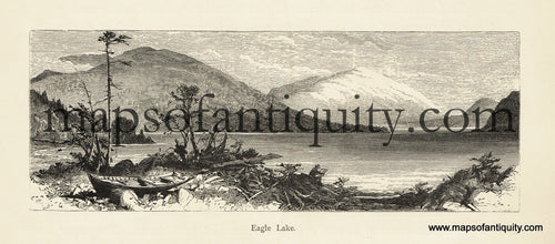 Antique-Black-and-White-Engraved-Illustration-Eagle-Lake-United-States-Northeast-1872-Picturesque-America-Maps-Of-Antiquity