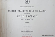 Load image into Gallery viewer, Genuine-Antique-Nautical-Chart-North-Island-to-Isle-of-Palms-including-Cape-Romain--1911-U-S-Coast-and-Geodetic-Survey--Maps-Of-Antiquity
