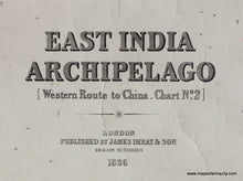 Load image into Gallery viewer, Genuine-Antique-Nautical-Chart-East-India-Archipelago-Western-Route-to-China-Chart-No-2--1886-James-Imray-&amp;-Son--Maps-Of-Antiquity
