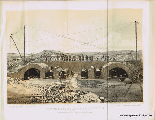 Genuine-Antique-Print-South-Gate-House-New-Resevoir-During-Construction-Viewed-from-the-South---Looking-Into-the-River--1862-Valentines-Manual-Maps-Of-Antiquity