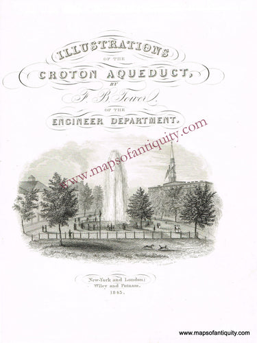 Antique-Uncolored-Print-Illustrations-of-the-Croton-Aqueduct-by-F.-B.-Tower-of-the-Engineer-Department-Title-Page-(NY)-United-States-New-York-1843-Tower/Wiley-&-Putnam-Maps-Of-Antiquity