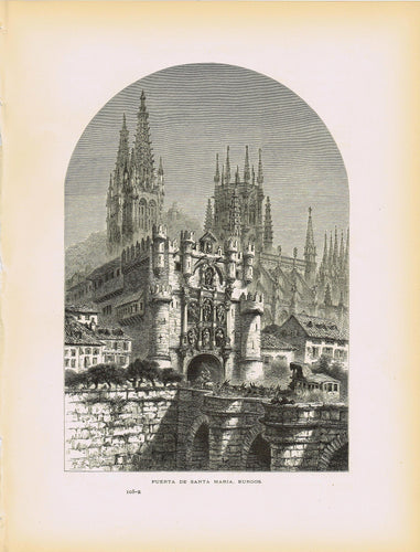 Genuine-Antique-Print-Puerta-de-Santa-Maria-Burgos-Spain--1878-Picturesque-Europe-Maps-Of-Antiquity