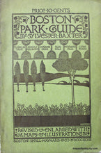 Load image into Gallery viewer, 1898 - Boston Park Guide by Sylvester Baxter, with Maps and Illustrations - Antique Booklet and Map
