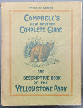 Load image into Gallery viewer, Genuine-Antique-Book-with-Map-Campbell&#39;s-New-Revised-Complete-Guide-and-Descriptive-Book-of-the-Yellowstone-Park-with-Map-of-the-Yellowstone-National-Park-1913-Burgoldt-Campbell-Maps-Of-Antiquity
